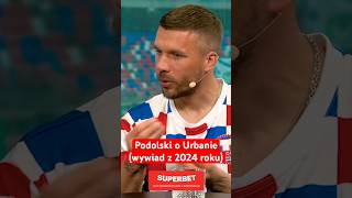 PODOLSKI O URBANIE W 2024 ROKU #shorts