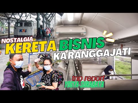 NOSTALGIA KERETA KELAS BISNIS KA RANGGAJATI, PERJALANAN JOGJA-SURABAYA