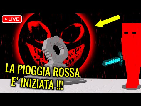 LA PIOGGIA ROSSA E' INIZIATA !!! ("MAIN" DOPO 7 ANNI) - Minecraft Horror EP.12