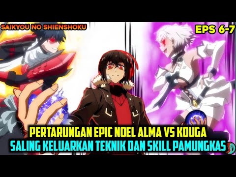 PERTARUNGAN EPIC NOEL ALMA DAN KOUGA❗PENGHANCURAN GAMBINO FAMILY - alur cerita anime saikyou no shie