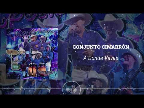 Conjunto Cimarrón - A Donde Vayas (2025)