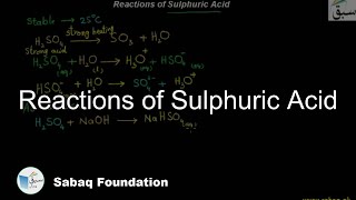 Reactions of Sulphuric Acid