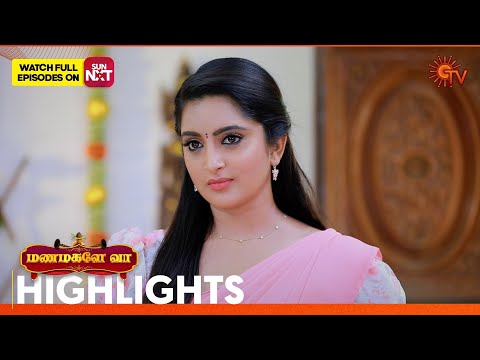 Manamagale Vaa - Highlights | 10 Mar 2025 | Tamil Serial | Sun TV