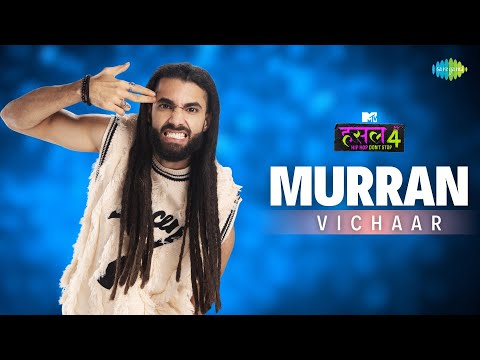 Murran | VICHAAR | MTV Hustle 4