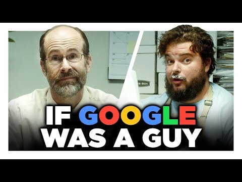 If Google Was A Guy (Full Series)