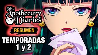 🌟Los Diarios de la Boticaria [Resumen] TEMPORADAS 1 y 2 | Kusuriya no Hitorigoto | Resumen de Anime