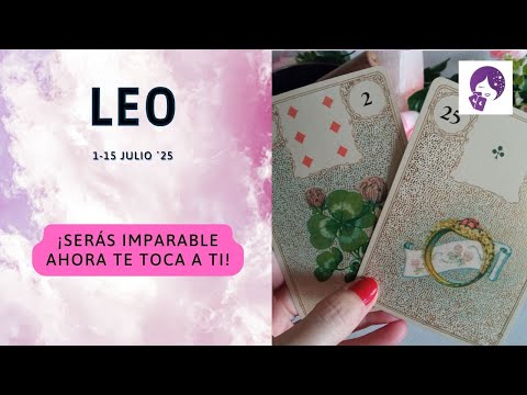 LEO...GRITAS YA BASTA!!! Y NADIE TE PODRÁ PARAR!!! HORÓSCOPO AMOR 1-15 JULIO ´25