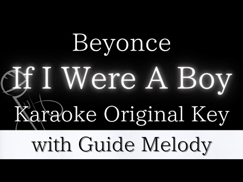 【Karaoke Instrumental】If I Were A Boy / Beyoncé【Original Key】【With Guide Meolody】
