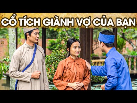 CỔ TÍCH GIÀNH VỢ CỦA BẠN | CỔ TÍCH VIỆT NAM | PHIM TRUYỆN CỔ TÍCH HAY NHẤT 2025 | GHIỀN CỔ TÍCH
