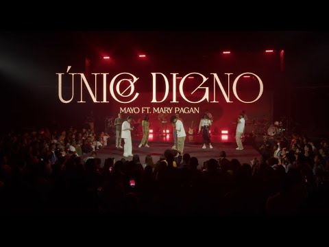 Mayo Music - Unico Digno (ft. Mary Pagan)