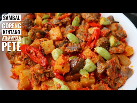 RESEP SAMBAL GORENG KENTANG ATI AMPELA PETE ALA CATERING