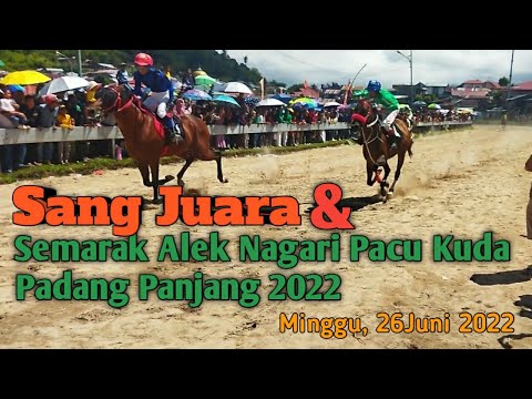 Sang Juara dan Semarak Pacu Kuda Alek Nagari Padang Panjang 2022 @rangpasia1642