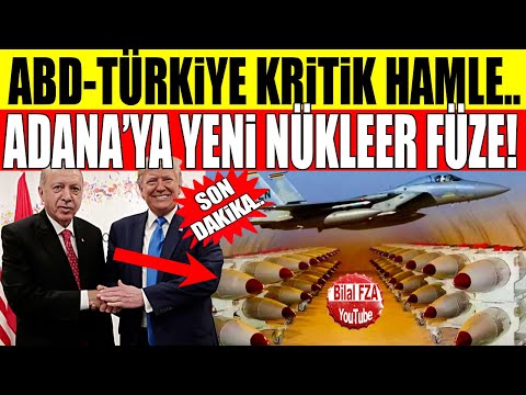 AMERİKA ÇOK GÜÇLÜ YENİ NÜKLEER FÜZELERİ TÜRKİYE'YE GÖNDERİYOR!