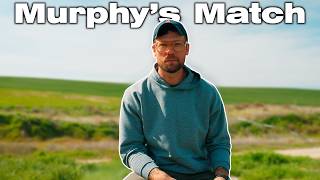 Murphy's Match | In Honor of a Lost Friend