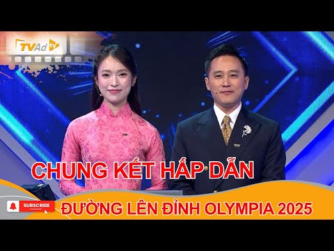 Toàn cảnh CHUNG KẾT ĐƯỜNG LÊN ĐỈNH OLYMPIA 2025
