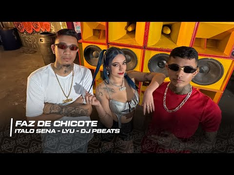 FAZ DE CHICOTE - TOMA SÓCADÃO, BOTADÃO, LÁ DENTRÃO - Lyu, Italo Sena, DJ Pbeats (Áudio Oficial)