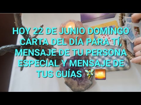 Hoy domingo 22 de junio carta del día, msj de tu p.e y msj de tus guías @NAYADESOLMEDIUM