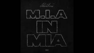 Hotboii - M.I.A. in MIA (AUDIO)