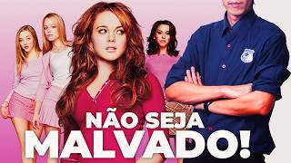 Você não compreendeu Meninas Malvadas