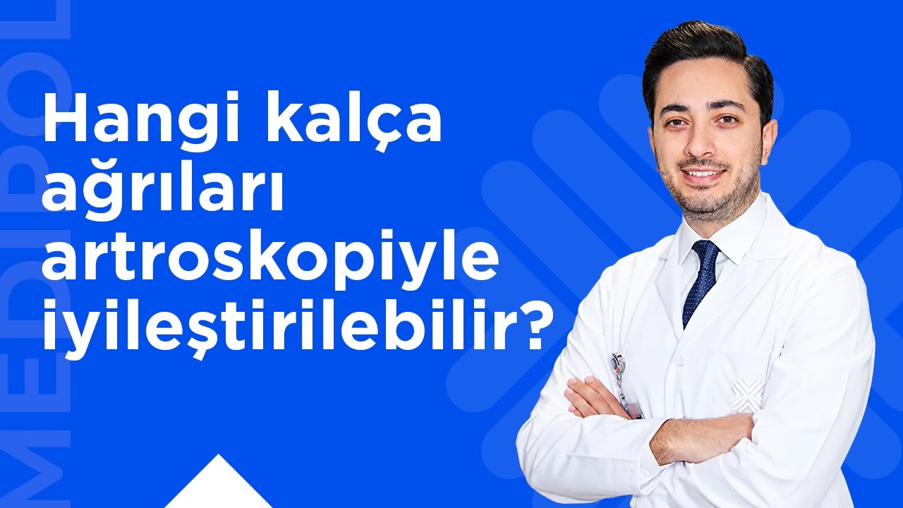 Kalça Ağrılarının Artroskopiyle Tedavisi Mümkün mü?