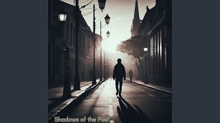 Shadows of The Past