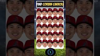 Find Corbin Carroll #base #baseball #quiz #shoheiohtani #mlb #aaronjudge #mrbeast #team