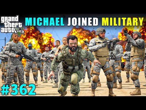 FINALLY MICHAEL JOINED LOS SANTOS MILITARY | GTA V GAMEPLAY #362 | GTA 5