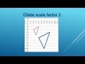 Dilation and Scale Factors