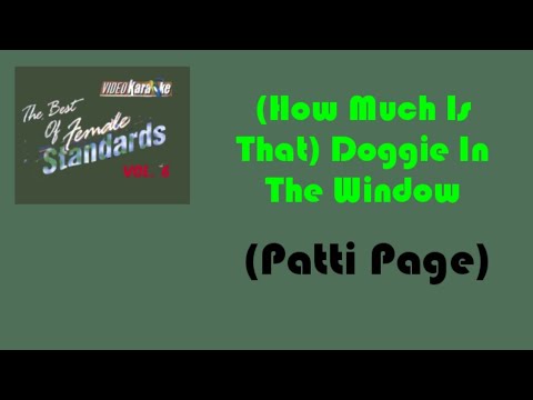 15. (How Much Is That) Doggie In The Window – Patti Page – Videoke🎼🎤