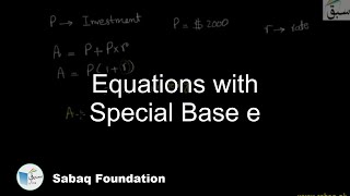 Equations with Special Base e