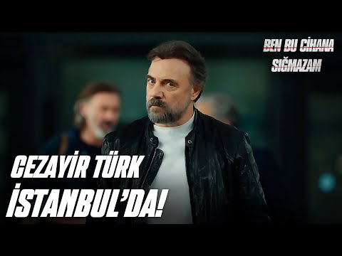 Yıllar sonra Cezayir Türk İstanbul'da! - Ben Bu Cihana Sığmazam 1. Bölüm