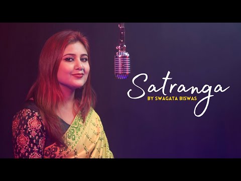Satranga | Cover By Swagata Biswas | Animal | Ranbir Kapoor | Rashmika mandanna | Arijit Singh