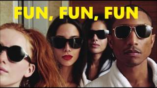 Pharrell Williams - FUN, FUN, FUN
