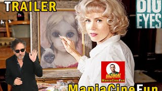 The Big Eyes - Trailer by Mania Cine Fun - Trailer ENG - Tim Burtun Film 2014