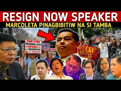 RESIGN NOW MR.SPEAKER! MARCOLETA PINAGBIBITIW NA SI TAMBA NA PASIMUNO NG KAGULUHAN!