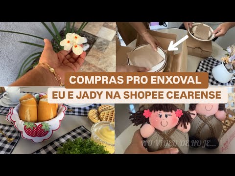 Enxoval pra casa | muita coisa linda | eu e Jady na shopee cearense | Casa limpa
