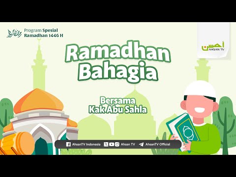 Ramadhan Bahagia - Golongan Yang Diberi Keringanan Untuk Tidak Berpuasa - Kak Abu Sahla