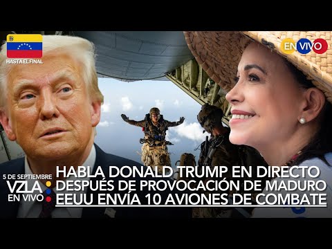 VIVO - Habla Donald Trump después de amenaza de Maduro - María Corina Machado hoy 5SEPT #Venezuela