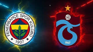 FENERBAHÇE TRABZONSPOR MAÇI CANLI İZLE