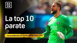 DONNARUMMA firma due super interventi, ma quante prodezze: la top 10 parate | FIFA CWC | DAZN