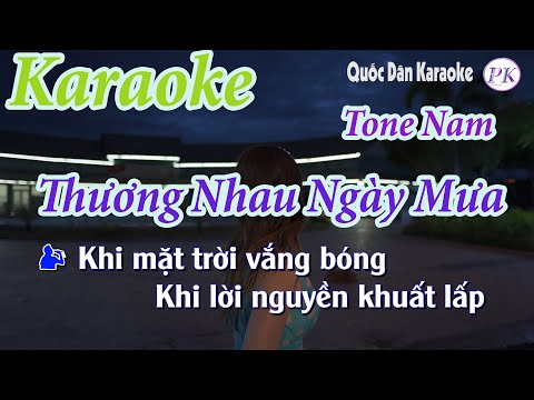 Karaoke Thương Nhau Ngày Mưa (Bossa Nova) – Tone Nam (Bm,Tp:105) – Quốc Dân Karaoke