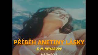 Remarque E. M. - PŘÍBĚH ANETINY LÁSKY