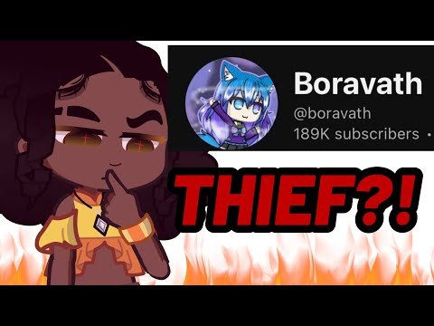 Boravath likes to STEAL Content.. | Gacha Rant