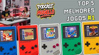 PODCAST: TOP 5 MELHORES JOGOS DO GAMEBOY - PARTE 1.