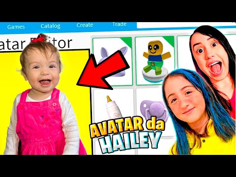 DEI ROBUX para a BEBÊ HAILEY CRIAR o AVATAR dela no ROBLOX! Roblox