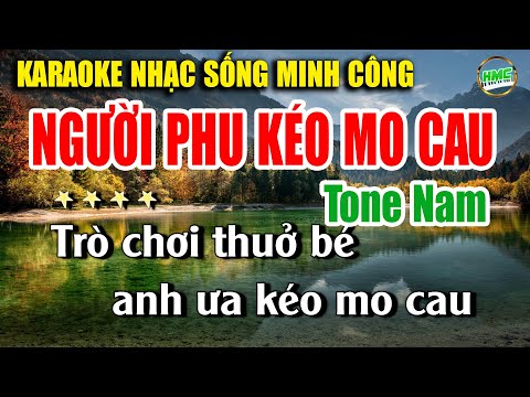 Người Phu Kéo Mo Cau Karaoke Tone Nam ( Dm ) Nhạc Sống Chất Lượng Cao | Nhạc Sống Minh Công