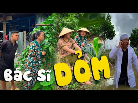 Bác Sĩ Dỏm #videogiaitri #vochongson #nguyenhuyvlog