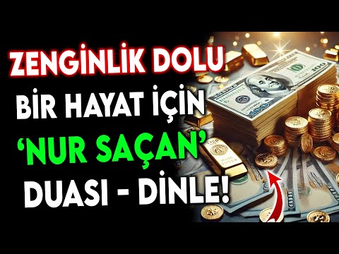 CUMA GÜNÜ YAP-ZENGİNLİK DOLU BİR HAYAT İÇİN NUR SAÇAN DUASI ! DİNLE