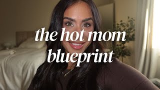 Your guide to glowing up postpartum, hot mom blueprint