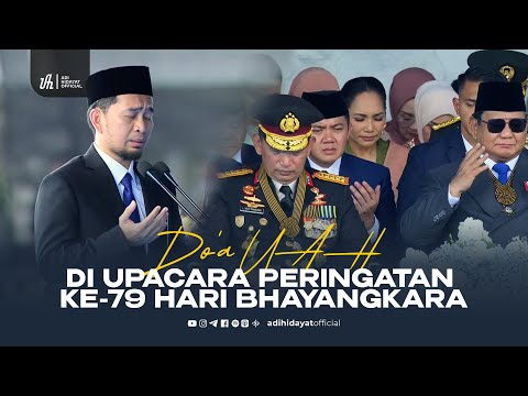 Do'a UAH di Upacara Peringatan ke-79 Hari Bhayangkara - Ustadz Adi Hidayat